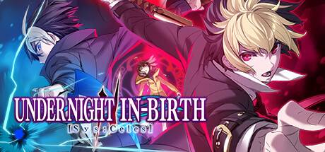 夜下降生2/UNDER NIGHT IN-BIRTH II Sys:Celes-游戏社群圈子-高质量圈子-UU资源网